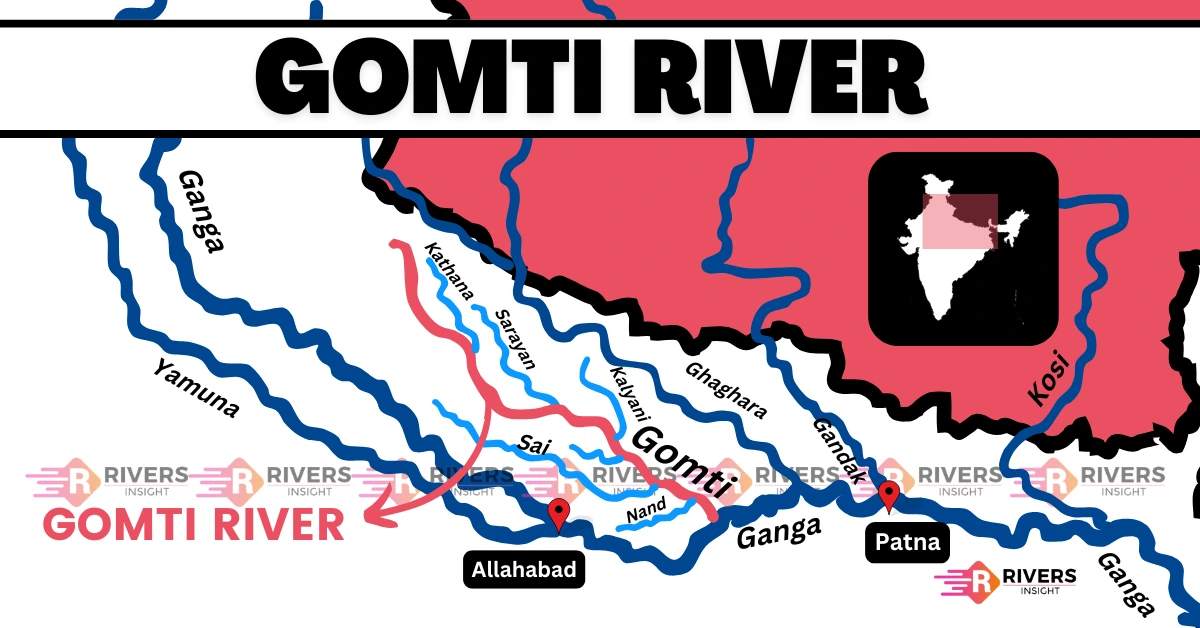 Gomti River: Origin, Map, Length, Tributaries & Dams